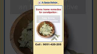 Some home remedies for constipation I Dr Dipanjan Chatterjee [upl. by Stanhope]