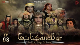 Gul Sanobar  Arabian Nights  Episode 08  Arabian Fantasy Hindi [upl. by Munn]