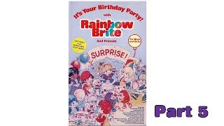 Rainbow Brite  Its Your Birthday Party Part 5 [upl. by Fields]