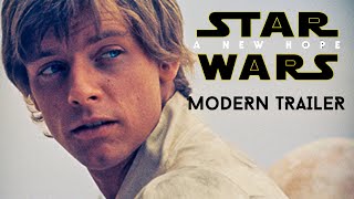 Star Wars A New Hope  MODERN TRAILER 2020 [upl. by Boelter1]