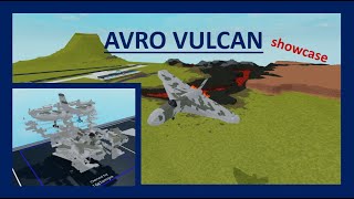 Avro Vulcan  Plane Crazy  Showcase [upl. by Ruprecht]