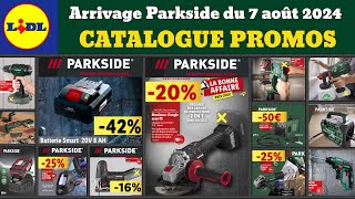 catalogue LIDL Parkside du 7 août 2024 ✅ Arrivage bricolage parkside performance🔥 Promo Silvercrest [upl. by Nauqel784]