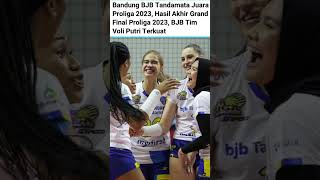 Bandung BJB Tandamata Juara Proliga 2023‼️👍😱viral shortsfeed proliga2023 [upl. by Assirroc]