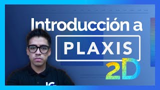 PLAXIS 2D Tutorial en español  Introducción pt 1 2021 [upl. by Ogait726]