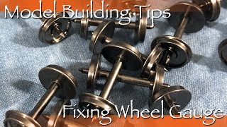 Model Building Tips  Fixing Wheel Gauge [upl. by Arikaahs]