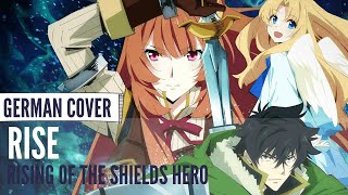 Rising of the Shield Hero OP『Rise』◊ GERMAN ◊ Chila [upl. by Adirehs]