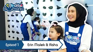 Cabaran Si Manja bersama LACTOGROW® Episod 1  Erin Malek amp Aisha Video Penuh [upl. by Nashom]