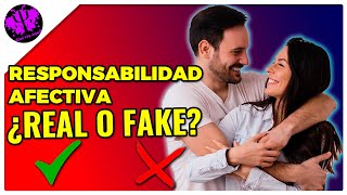 RESPONSABILIDAD AFECTIVA 🤝 ¿Real o nuevo Invento [upl. by Doersten622]