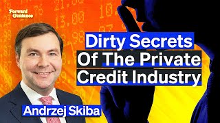 The Rising Risks In “Private Credit” Lending Bonanza  Andrzej Skiba [upl. by Shipp]