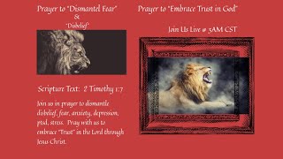 Prayers to Dismantle Disbelief amp Fear [upl. by Rellek]