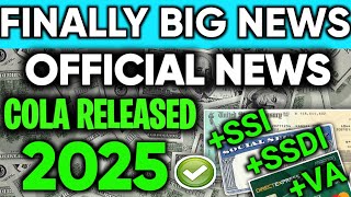 FINALLY BIG NEWS OFFICIAL 2025 SOCIAL SECURITY COLA RELEASED FOR ALL SENIORS ON SSI SSDI VA [upl. by Bridwell]