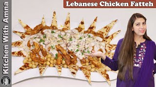 Lebanese Chicken Fatteh  Ramadan recipes for iftar  Kicthen With Amna [upl. by Nnylyoj504]