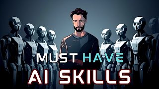 The 9 AI Skills You Need NOW to Stay Ahead of 97 of People [upl. by Wemolohtrab]