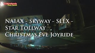 Pinoy Joyride  NaiaX Skyway Slex Star Tollway Christmas Eve Joyride 2018 [upl. by Lewse462]