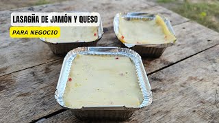 RECETA DE LASAGÑA DE JAMÓN Y QUESO  RECETA PARA NEGOCIO [upl. by Caria810]