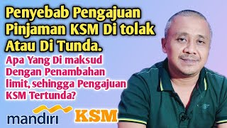 Penyebab Pengajuan Pinjaman KSM Mandiri Di Tolak [upl. by Legnalos]