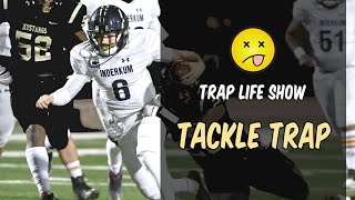 Trap Life Show  Tackle Trap [upl. by Earas]