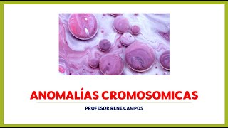 Anomalías cromosomicas [upl. by Araiek165]