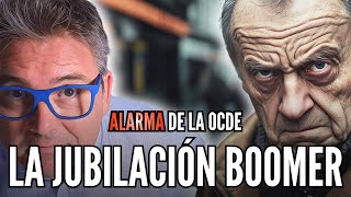 🚨 ALERTA de la OCDE la JUBILACIÓN BOOMER nos EMPOBRECERÁ un 20  Vlog de Marc Vidal [upl. by Horatius]