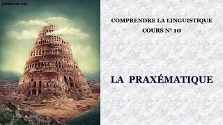 La Praxématique Comprendre la linguistique n°10 [upl. by Sherl677]