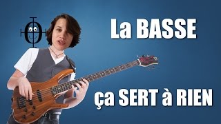 La BASSE ça SERT à RIEN [upl. by Smada639]