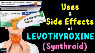 Levothyroxine Synthroid or Euthyrox – Side Effects Uses Mechanism of Action Dosage Interaction [upl. by Zelma203]