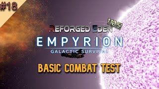 Empyrion Reforged Eden A light combat test 18 [upl. by Nitsir]