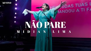 Midian Lima  Não Pare  Ao Vivo [upl. by Angil]