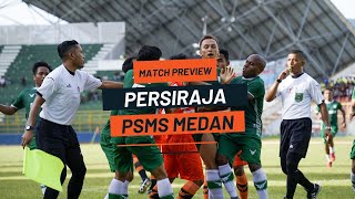 PERSIRAJA VS PSMS MATCH PREVIEW [upl. by Ocko]