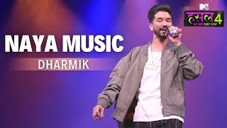 Naya Music  Dharmik  MTV Hustle 4 [upl. by Tubb859]