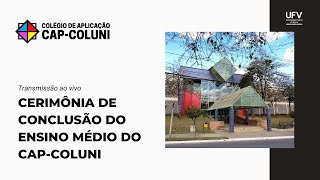 Cerimônia de Conclusão do Ensino Médio do CApColuni [upl. by Landers]