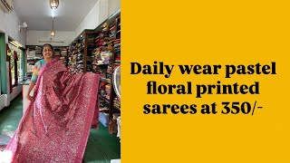 Pastel shades and floral design daily wear sarees at 350 [upl. by Garvin]