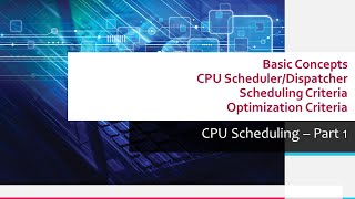 05 01 CPU Scheduling Part 1 [upl. by Cristiano504]