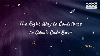 The Right Way to Contribute to Odoos Code Base [upl. by Aloise]