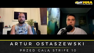 ARTUR OSTASZEWSKI  STRIFE 10  Przegląd zawodników Shocker MMA Solution  Książka Różala [upl. by Ahsiekit532]