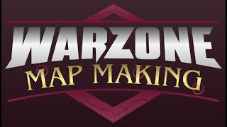 Making a Map for Warzone [upl. by Hanas]