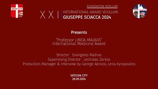 XXII INTERNATIONAL MEDICINE AWARD VEXILLUM GIUSEPPE SCIACCA 2024  PROF LINDA MALKAS [upl. by Tena]