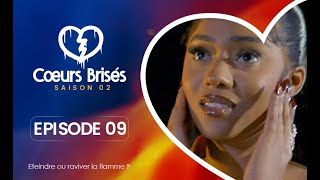 COEURS BRISÉS  Saison 2  Episode 9 VOSTFR [upl. by Alyahc705]