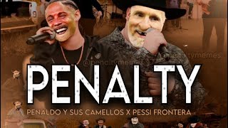 Fragil by Yahritza y Grupo Frontera Parodia “Penalty” by Pessi Frontera y Penaldo y Sus Camellos [upl. by Ahel]