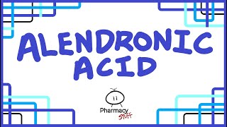 Alendronic Acid  Quick Pharmacy Guide [upl. by Glenda963]