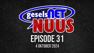 GeselsNET NUUS  Episode 31  4 Oktober 2024 [upl. by Eylhsa]