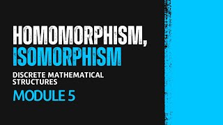 Homomorphism and Isomorphism  MAT203  DMS MODULE 5  KTU  Anna Thomas  SJCET [upl. by Eedna]