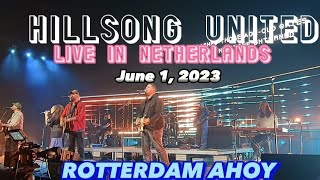 HILLSONG UNITED  live full concert  Ahoy Rotterdam June 1 2023 [upl. by Pierce]