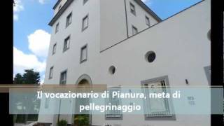 Il vocazionario di Pianura meta di pellegrinaggio [upl. by Bourne646]