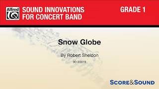 Snow Globe by Robert Sheldon – Score amp Sound [upl. by Romonda]