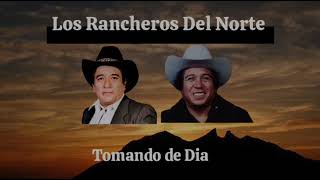 Los Rancheros Del Norte Cornelio Reyna y Juan Torres Tomando De Día Disco Completo [upl. by Evars]