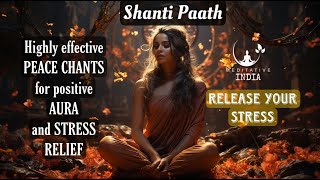 Shanti Paath  POWERFUL PEACE CHANTS for Good VIBES at HOME Inner Peace Prayers for World Peace [upl. by Notecnirp]