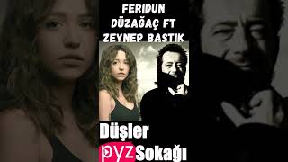 Feridun Düzağaç Ft Zeynep Bastık  Düşler Sokağı zeynepbastık shorts şarkıdinle [upl. by Hereld]