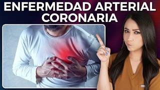 ENFERMEDAD ARTERIAL CORONARIA l Síntomas tratamiento y cómo prevenirla 👩🏻‍⚕️ drapauzuniga [upl. by Attennhoj343]