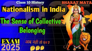 Class 10  Nationalism in India  The Sense of Collective Belonging [upl. by Kent]